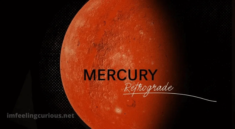 Your Most Burning Questions About MERCURY RETROGRADE 2022